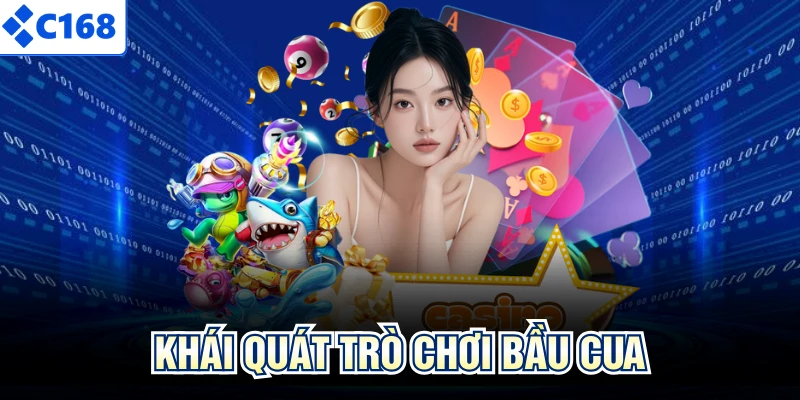 Khái quát trò chơi bầu cua
